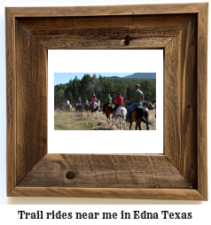 trail rides near me in Edna, Texas